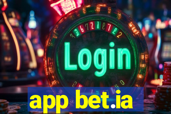 app bet.ia